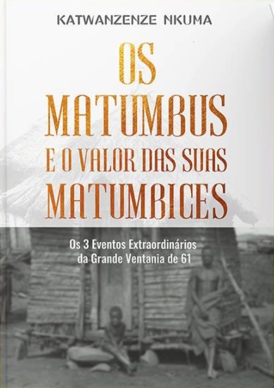 Os Matumbus e o Valor das suas Matumbices